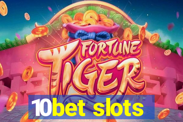 10bet slots